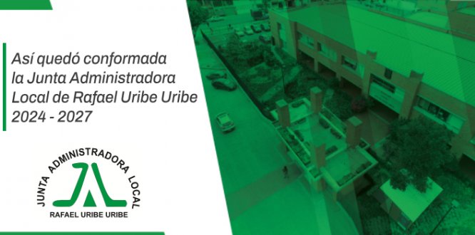 Así quedó conformada la Junta Administradora Local de Rafael Uribe Uribe Así quedó conformada la Junta Administradora Local de Rafael Uribe Uribe